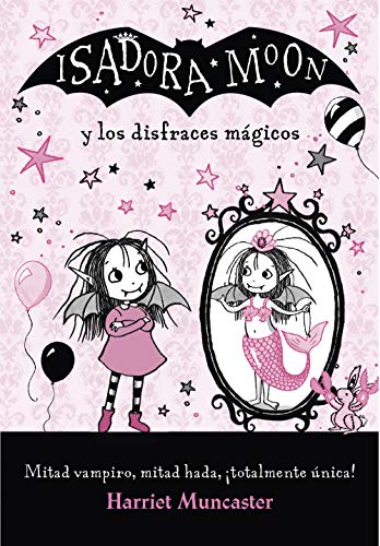 Isadora Moon y los disfraces mágicos (Isadora Moon)