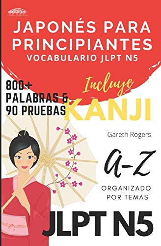 Japonés Para Principiantes: Vocabulario JLPT N5: 3 (Serie Japonés-Bungo)