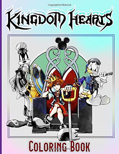 Kingdom Hearts Coloring Book: Color To Relax Coloring Books For Adult Kingdom Hearts (Many Pages Bring Happiness)