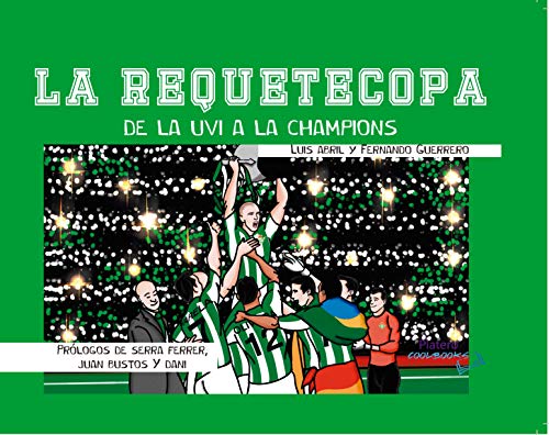 La Requetecopa. De La Uvi A La Champions