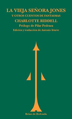 La vieja señora Jones y otros cuentos de fantasmas (Reino de Redonda)