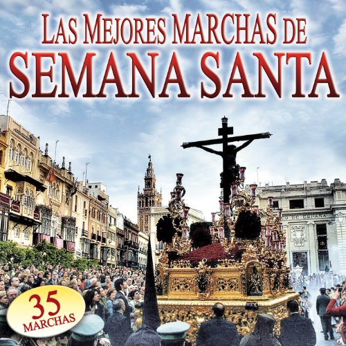 Las Mejores Marchas de Semana Santa