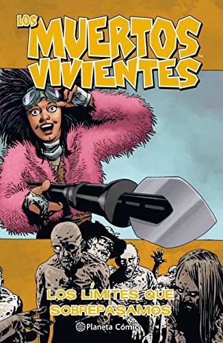 Los muertos vivientes nº 29/32: Los límites que sobrepasamos (Los Muertos Vivientes (The Walking Dead Cómic))