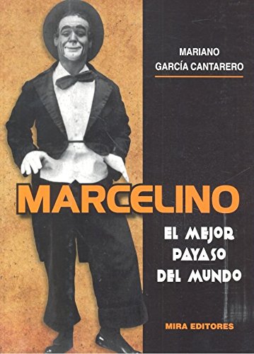 Marcelino: El mejor payaso del mundo