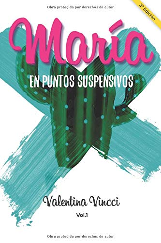 MARÍA EN PUNTOS SUSPENSIVOS: VERSIÓN EXCLUSIVA