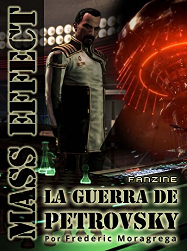 Mass Effect: La Guerra de Petrovsky (Mass Effect: La guerra de los Segadores nº 1)