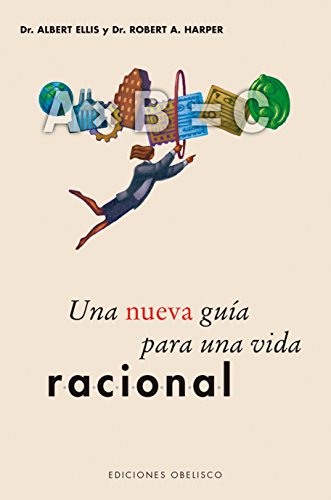 Nueva guía para una vida racional, una (PSICOLOGÍA)