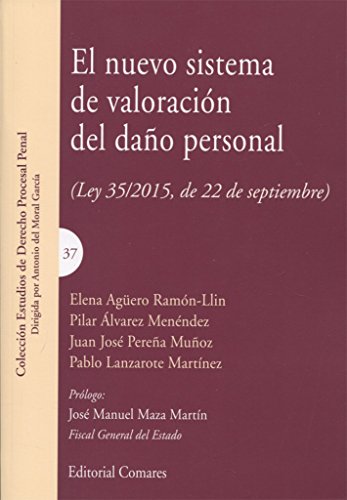 Nuevo sistema de valoración del daño personal, El. (Ley 35/2015, de 22 de septie