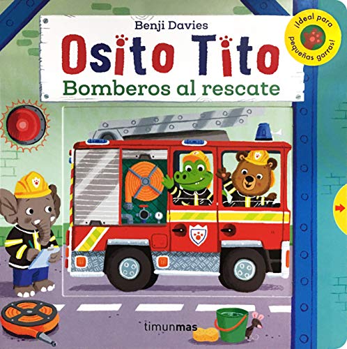 Osito Tito. Bomberos al rescate