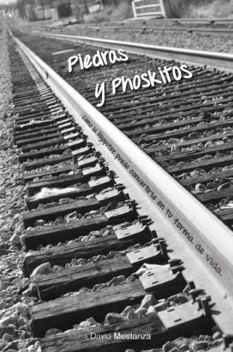 Piedras y Phoskitos (Piedras y Phoskitos. Generando el trasto. nº 1)