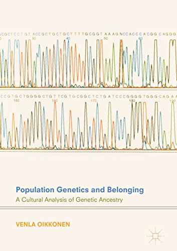 Population Genetics and Belonging: A Cultural Analysis of Genetic Ancestry (English Edition)