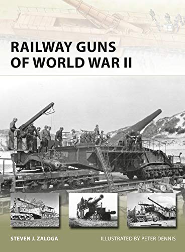 Railway Guns of World War II: 231 (New Vanguard)