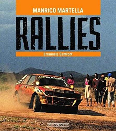 Rallies. Ediz. italiana e inglese (Grandi corse su strada e rallies)