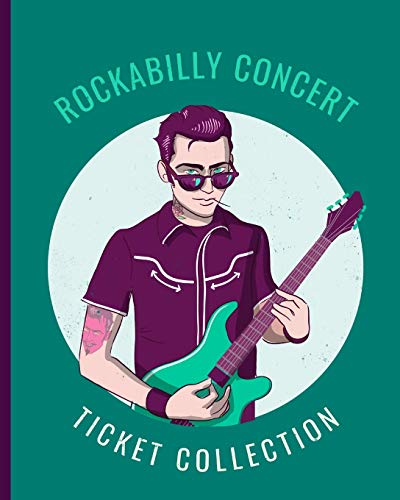 Rockabilly Concert Ticket Collection: Stub Diary Album | Ticket Date | Details of The Tickets | Purchased/Found From | History Behind the Ticket | Sketch/Photo Of Tickets.