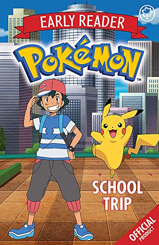 School Trip (The Official Pokémon Early Reader)