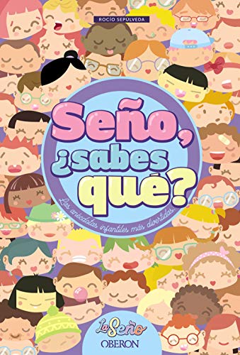 Seño, ¿sabes qué? (Libros singulares)