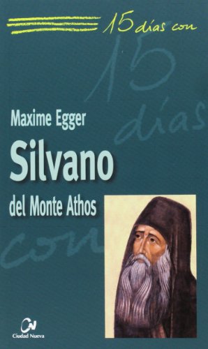 Silvano del Monte Athos: 15 (15 días con)