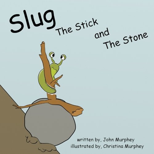 Slug: The Stick and the Stone: Volume 2 (Slug Slime)