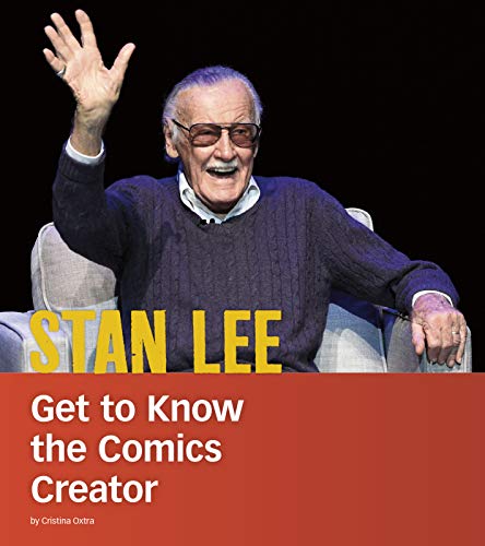Stan Lee: Get to Know the Comics Creator (People You Should Know)