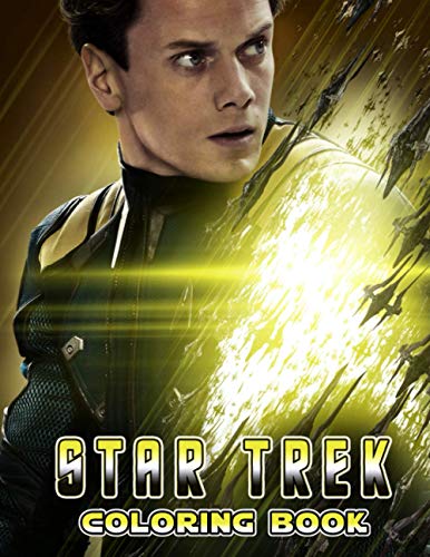 Star Trek Coloring Book: The Ultimate Creative An Adult Coloring Book Star Trek Designed To Relax And Calm. High Quality Illustrations of Best Scenes