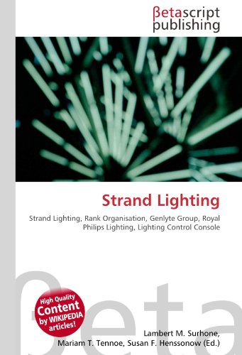 Strand Lighting: Strand Lighting, Rank Organisation, Genlyte Group, Royal Philips Lighting, Lighting Control Console