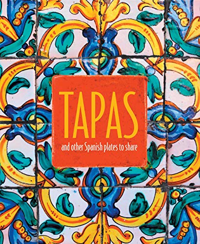Tapas And Other Spanish Plates To Share (Cookery)