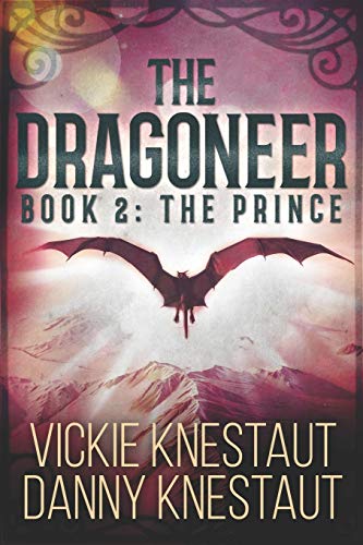 The Dragoneer: Book 2: The Prince