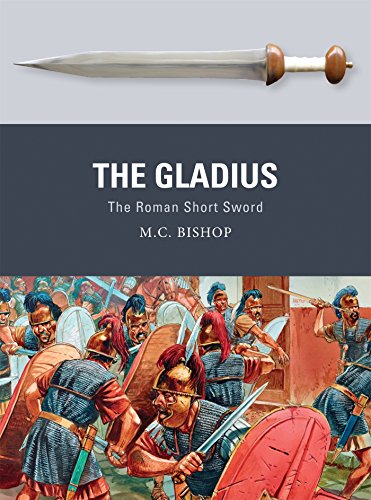 The Gladius: The Roman Short Sword (Weapon)