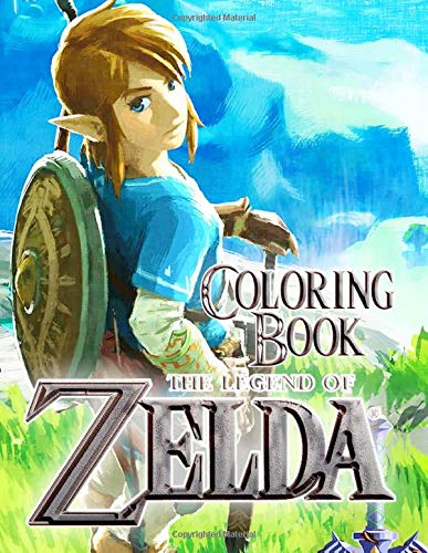 The Legend Of Zelda Coloring Book: 50+ Great Coloring Pages for Kids and Teens