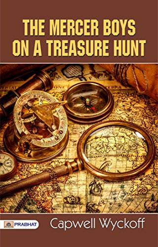 The Mercer Boys on a Treasure Hunt (English Edition)