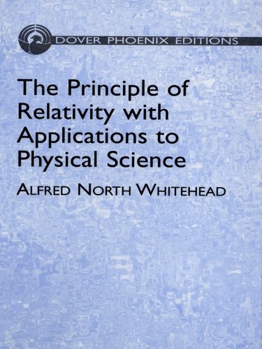 The Principle of Relativity with Applications to Physical Science (Dover Books on Physics) (English Edition)