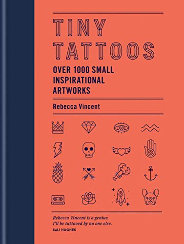 Tiny Tattoos: Over 1,000 Small Inspirational Artworks (MITCHELL BEAZLE)