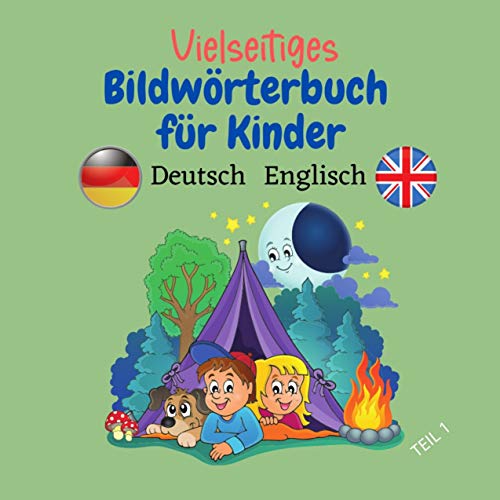 Vielseitiges Bildwörterbuch für Kinder Deutsch Englisch: Viele Themen (German Edition)