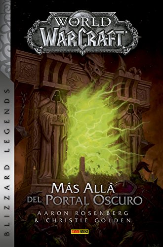 World Of Warcraft. Más allá del portal oscuro