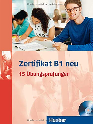 ZERTIFIKAT B1.NEU.(Ejerc.+MP3-CD ): 15 Übungsprüfungen. Deutsch als Fremdsprache (Examenes)