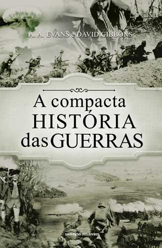 A compacta história das guerras (Portuguese Edition)