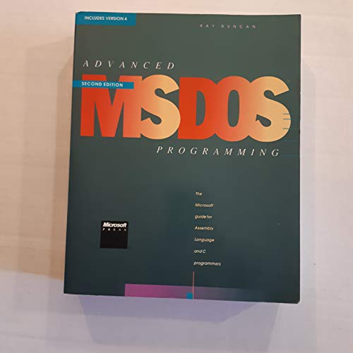 Advanced M. S.-DOS Programming: The Microsoft Guide for Assembly Language and C. Programmers (Langage et Programmation)