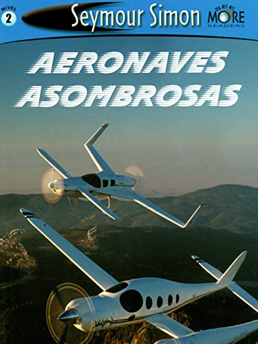 Aeronaves Asombrosas (SeeMore Readers)