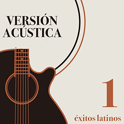 Algo Me Gusta de Ti (Versión Acústica)