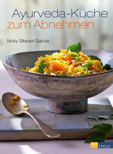 Ayurveda-Küche zum Abnehmen (German Edition)