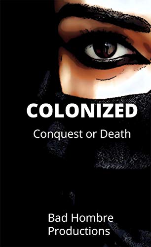 COLONIZED: Conquest or Death (English Edition)