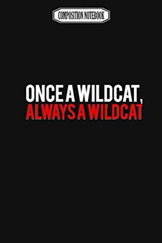 Composition Notebook: Once a Wildcat High School Wii Gavin Decorations Acaademy Switch Revolution Dance Notebook Journal Notebook Blank Lined Ruled 6x9 100 Pages