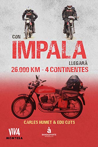 CON IMPALA LLEGARA: 26.000 kilómetros. 4 continentes (WANDERLUST)