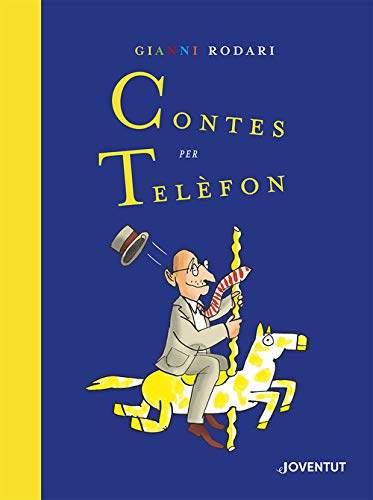 Contes per telèfon. Edició Especial: Edició Especial pel Centenari de Rodari (COLECCION JUVENTUD)