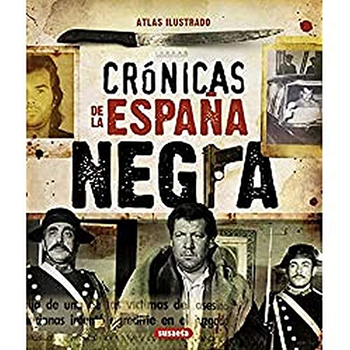 Crónicas De La España Negra Atlas Ilustrado