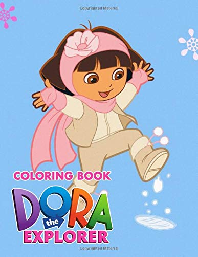 Dora the Explorer Coloring Book: Super Coloring Book for Kids and Fans – 50+ GIANT Great Pages with Premium Quality Images