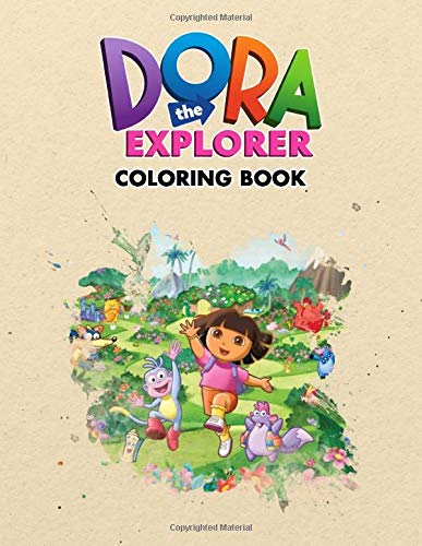 Dora the Explorer Coloring Book: Super Coloring Book for Kids and Fans – 50+ GIANT Great Pages with Premium Quality Images