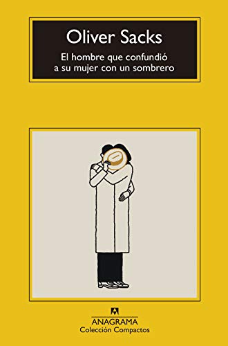 El hombre que confundió a su mujer con un sombrero (Compactos nº 482)