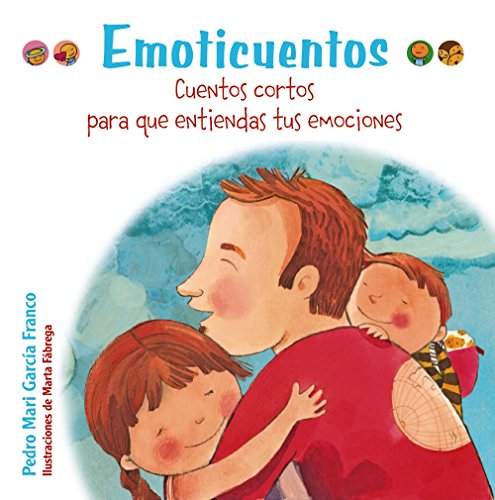 Emoticuentos. Cuentos cortos para que entiendas tus emociones (Castellano - A PARTIR DE 3 AÑOS - LIBROS DIDÁCTICOS - Libros de emociones)