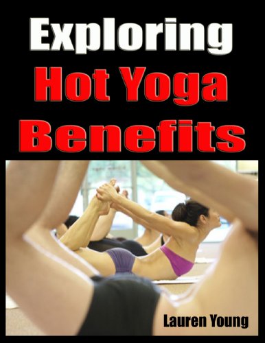 Exploring Hot Yoga Benefits (English Edition)